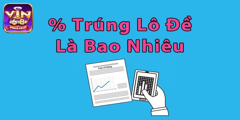 Tìm hiểu về xác suất lô đề